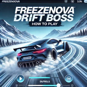 Freezenova Drift Boss – How to Play