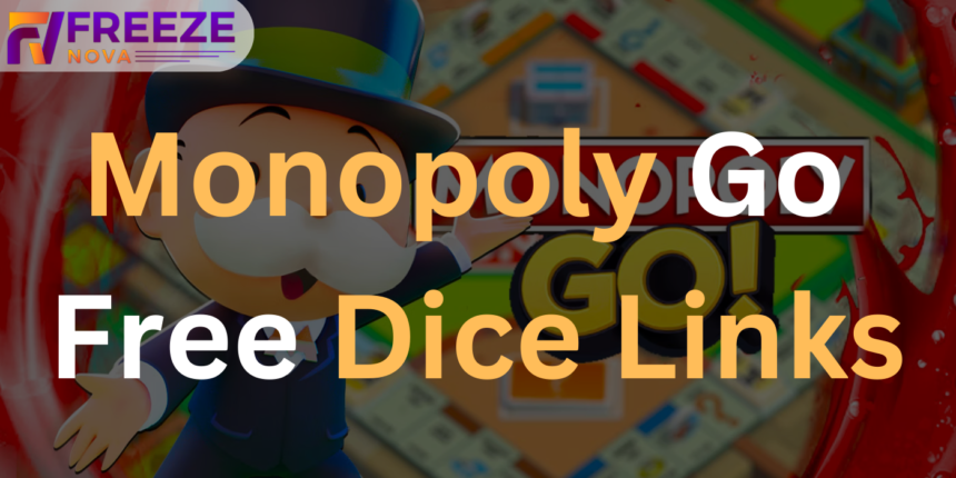 monopoly go free dice links